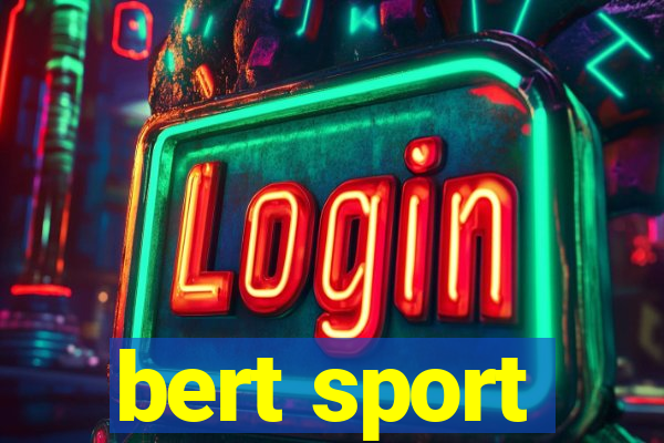 bert sport